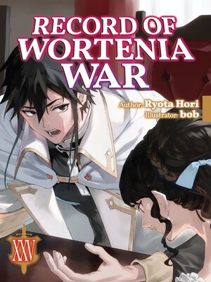 cover image of Record of Wortenia War, Volume 25